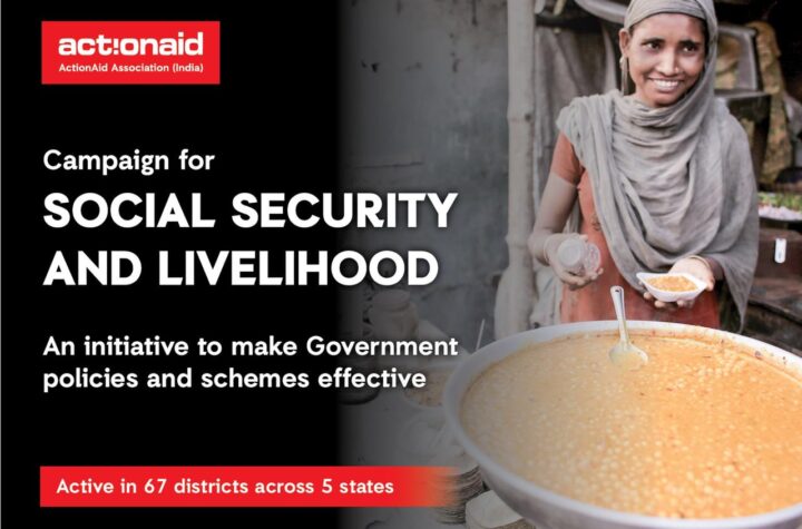 Campaign for Social Security and Livelihood launched by ActionAid Association in 67 districts of 5 states