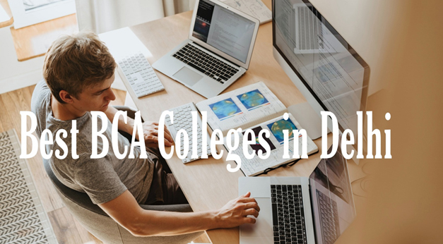 Top 5 Best BCA Colleges in Delhi,