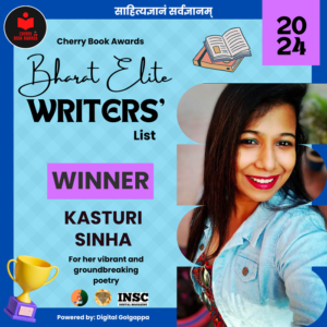 Kasturi Sinha, Bharat Elite Writers' List, critically acclaimed poetess, Cherry Book Awards